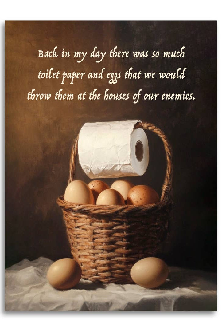 Back in My Day: Toilet Paper & Eggs - Funny Greeting Card-11- Gift/Home-Bad Betty Greeting Co.-Usher & Co - Women's Boutique Located in Atoka, OK and Durant, OK