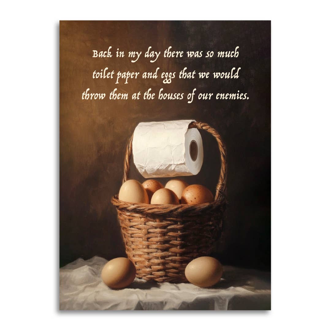 Back in My Day: Toilet Paper & Eggs - Funny Greeting Card-11- Gift/Home-Bad Betty Greeting Co.-Usher & Co - Women's Boutique Located in Atoka, OK and Durant, OK