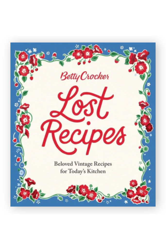 Betty Crocker Lost Recipes-Baby & Kids-Harper Collins-Usher & Co - Women's Boutique Located in Atoka, OK and Durant, OK