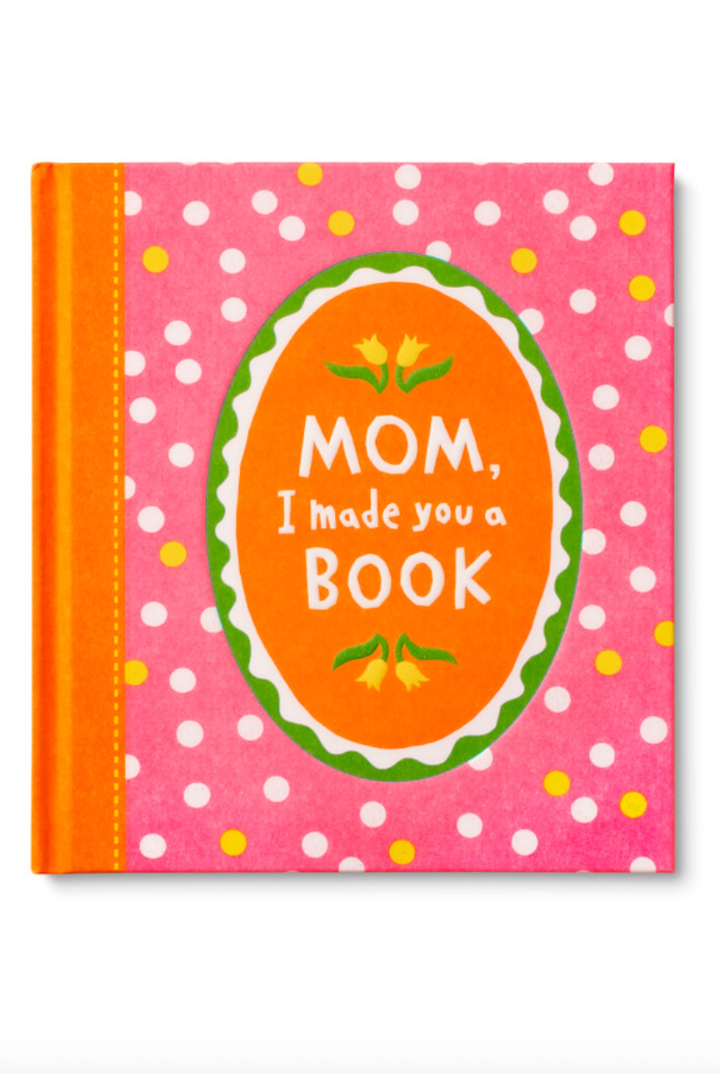 Mom, I Made You a Book-12- Baby/Kids/Men-Compendium-Usher & Co - Women's Boutique Located in Atoka, OK and Durant, OK