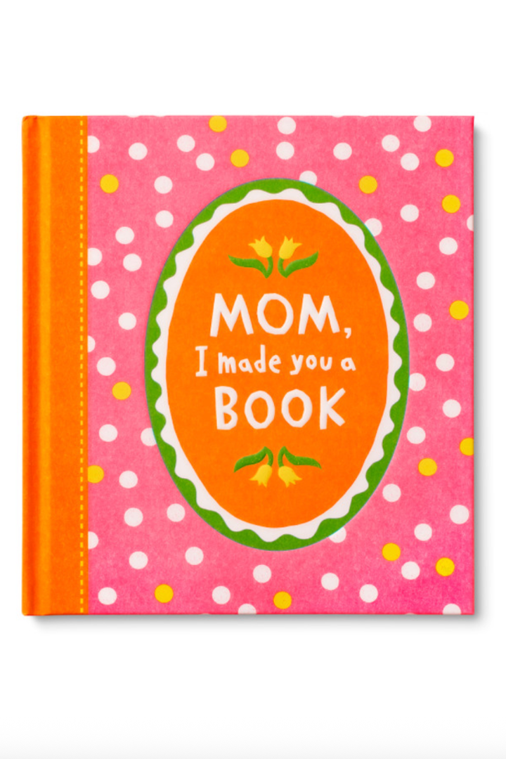 Mom, I Made You a Book-12- Baby/Kids/Men-Compendium-Usher & Co - Women's Boutique Located in Atoka, OK and Durant, OK