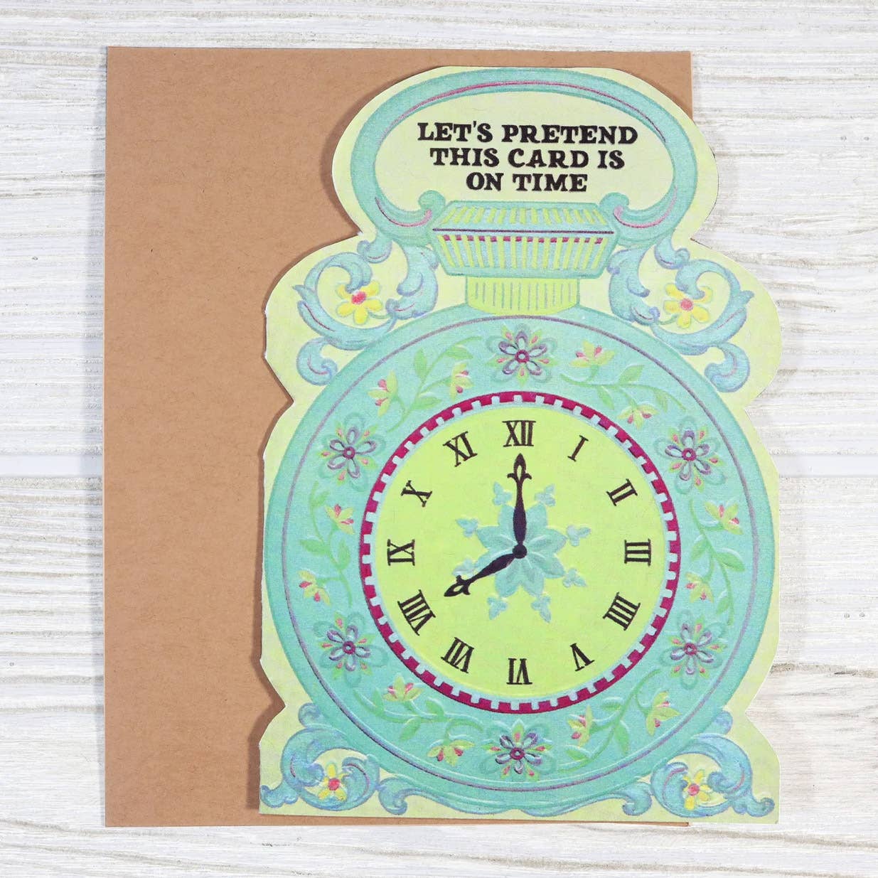 Funny Belated Greeting Card - Let's Pretend This Is On Time-11- Gift/Home-Bad Betty Greeting Co.-Usher & Co - Women's Boutique Located in Atoka, OK and Durant, OK