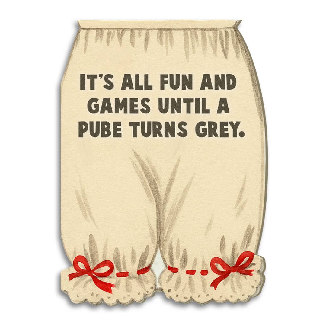It’s All Fun and Games Until... - Funny Birthday Card-11- Gift/Home-Bad Betty Greeting Co.-Usher & Co - Women's Boutique Located in Atoka, OK and Durant, OK