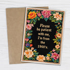 Please Be Patient with Me, I'm from the 1900's - Funny Card-11- Gift/Home-Bad Betty Greeting Co.-Usher & Co - Women's Boutique Located in Atoka, OK and Durant, OK