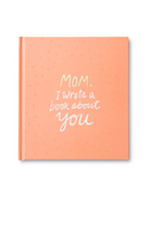 Mom, I Wrote A Book About You-11- Gift/Home-Compendium-Usher & Co - Women's Boutique Located in Atoka, OK and Durant, OK