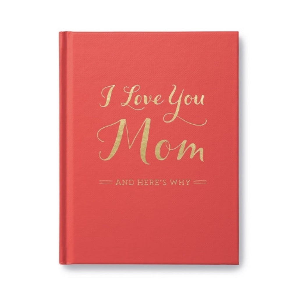 I LOVE YOU MOM-Books-Compendium-Usher & Co - Women's Boutique Located in Atoka, OK and Durant, OK