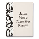 Mom, The More You Know-12- Baby/Kids/Men-Compendium-Usher & Co - Women's Boutique Located in Atoka, OK and Durant, OK